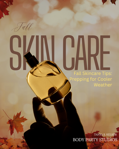 Fall Skincare Tips: Prepping for Cooler Weather